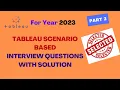 Tableau Scenario Based Interview Questions with Solution part 2 Tableau interview