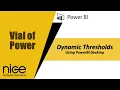 Dynamic Thresholds in PowerBI Desktop