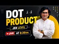 DOT PRODUCT