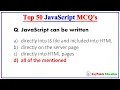 Top 50 JavaScript MCQs For Exams and Interview