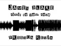 James Blake - Limit To Your Love (Freemun Remix)