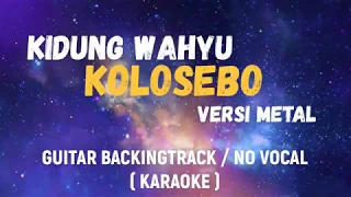 Download Kidung Wahyu Kolosebo - Metal (Guitar backingtrack / no vocal / karaoke) jaranan cover MP3