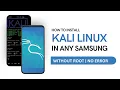 How to Install Kali NetHunter on Any Samsung Phone Without Root 2024