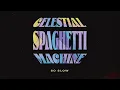 Camel Power Club feat. Just Jack - Celestial Spaghetti Machine (Lyrics Video)