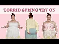 Torrid Spring Try On Plus Size Try On Haul
