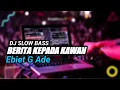 Download Lagu DJ BERITA KEPADA KAWAN SLOW BASS