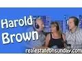 Real Estate on Sunday with Special Guest Harold Brown