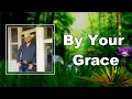 Cody Johnson - By Your Grace
