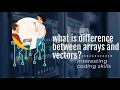 Programming Fundamental C Lecture 20 difference between arrays and vectors