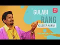 Download Lagu Gulabi Rang | Kuldeep Manak | Punjabi Old Song Remix