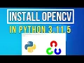 How to Install OpenCV in Python 3 11 5 on Windows 2023 Install OpenCV on Windows