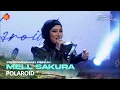 Lagu MELL SAKURA - POLAROID | GEGAR VAGANZA 12