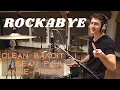 Rockabye - Clean Bandit ft. Sean Paul \u0026 Anne-Marrie - Drum Cover