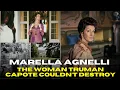 Marella Agnelli The Woman Truman Capote Couldn t Destroy