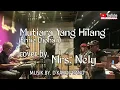 Lagu MUTIARA YANG HILANG (ERNIE DJOHAN || MRS. NELY || COVER || MUSIK D'KAROL BAND
