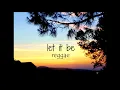 Lagu Let it be reggae