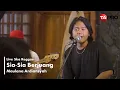 Download Lagu Maulana Ardiansyah - Sia Sia Berjuang (Live Ska Reggae)