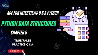 Ace for Interviews Q A Python Chapter 5 True or False Practice Questions