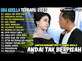 Download Lagu ANDAI TAK BERPISAH - RINDUNYA HATIKU - SIA SIA MENGHARAP CINTAMU - OM ADELLA FULL ALBUM TERBARU 2025