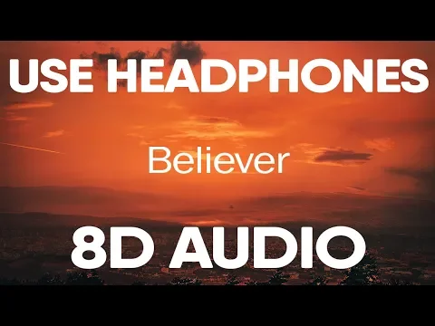 Download MP3 Imagine Dragons – Believer (8D AUDIO)