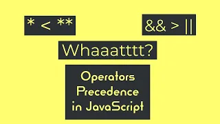 Precedence and associativity of operators in Javascript Javascript series For Beginners