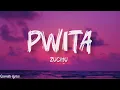 Zuchu - Pwita (lyrics)
