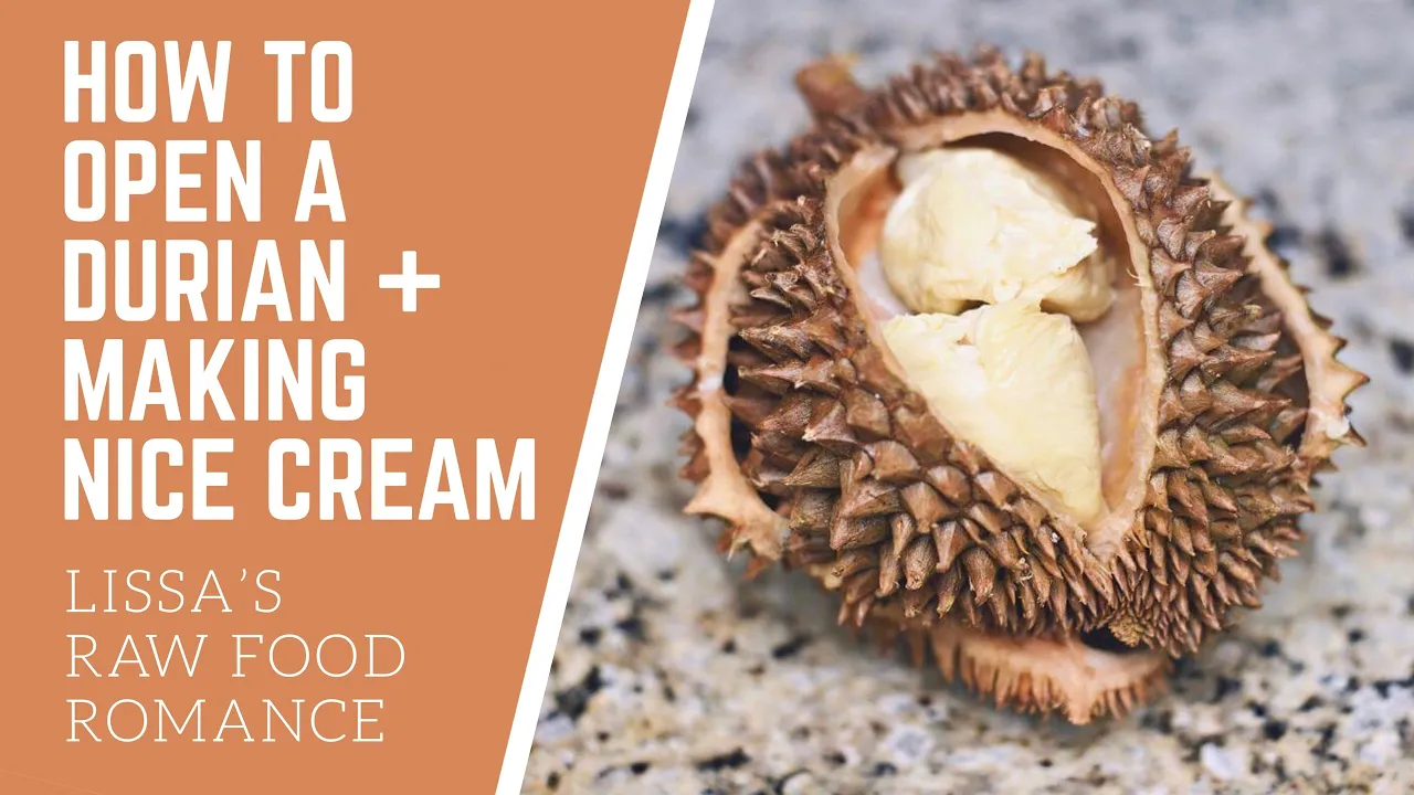 HOW TO OPEN A DURIAN    MAKING NICE CREAM    RAW FOOD VEGAN LOVE