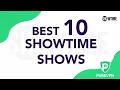 Best 10 Showtime Shows of 2021