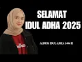 Download Lagu Lagu Idul Adha 2025 🕋 | Kumpulan Lagu Religi Haji \u0026 Qurban Penuh Makna