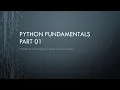 Python Fundamentals - Part 01