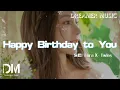 Download Lagu Happy Birthday to You - Lora、X- Twins