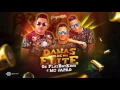 Download Lagu OS PLAYBOYKING E MC JAPÃO - DAMAS DE ELITE - MÚSICA NOVA 2017