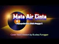 Download Lagu Meggy Z - Mata Air Cinta Karaoke HQ Rock Cover by Budaq Punggor