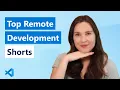 Top Shorts Remote Development in VS Code