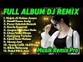 Download Lagu Full Album DJ Remix Terbaru 2025 | DJ Remix Full Bass | Musik Remix Pro