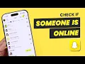 Check If Someone Is Active on Snapchat How to See