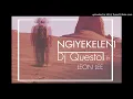 Download Lagu Dj Questo ft Leon Lee - Ngiyekeleni