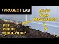 Pet-Proofing Your Yard Dig DeFence Install More Project Lab