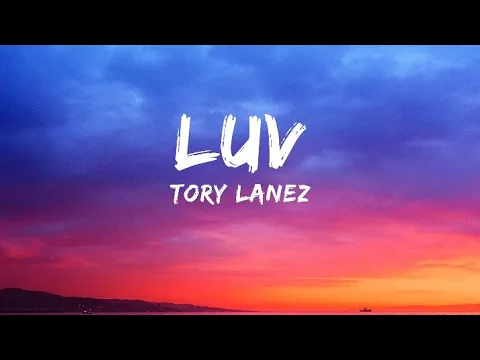 Download MP3 Tory Lanez - Luv [Lyrics]
