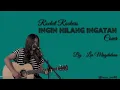 Download Lagu INGIN HILANG INGATAN - ROCKET ROCKERS | COVER BY LIA MAGDALENA [VIDEO LIRIK]