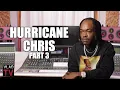 Hurricane Chris on Getting Charged w 2nd-Degree Murder Almost Passed Out During Arrest Part 3
