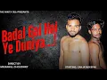 Download Lagu Badal gai hai ye duniya..| Rahul|Deepak|Sanjay #viralvideo #music #monalisa #trending