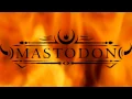 Mastodon  - Show yourself lyrics Mp3 Song Download