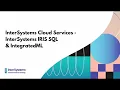 InterSystems Cloud Services - InterSystems IRIS SQL IntegratedML