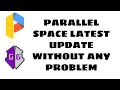 Parallel space without daemon problem latest update