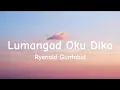 Download Lagu Ryenald Guntabid. - Lumangad Oku Dika - (Lirik)