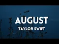 Download Lagu TAYLOR SWIFT - august (lyrics)