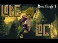 Lorelock Devlog 1 Game Architecture
