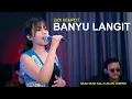 BANYU LANGIT - DIDI KEMPOT (COVER BY SASA TASIA FT 3LELAKI TAMPAN)