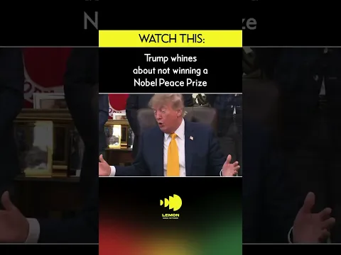 Trump whines about not winning a Nobel Peace Prize
